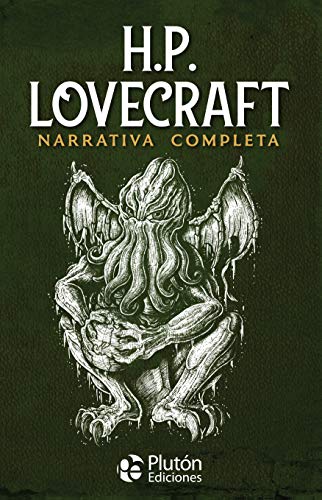 H.P. Lovecraft: Narrativa Completa (Colección Oro, Band 1)